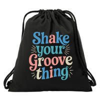 Shake Your Groove Thing Retro Vibes Drawstring Bag