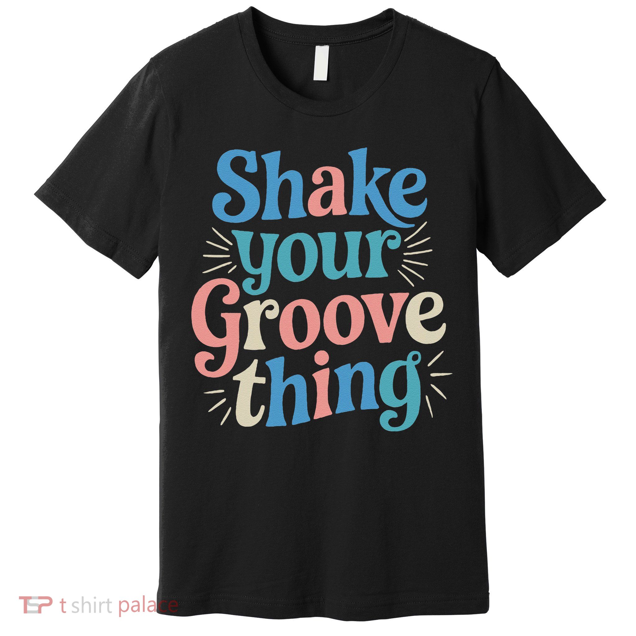 Shake Your Groove Thing Retro Vibes Premium T-Shirt