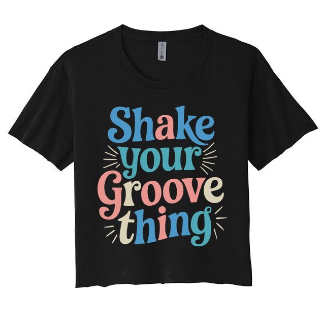 Shake Your Groove Thing Retro Vibes Crop Top