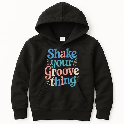 Shake Your Groove Thing Retro Vibes Kids Hoodie