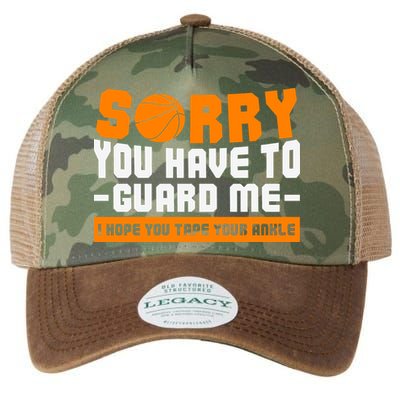 Sorry You Have To Guard Me Hope You Taped Your Ankles Funny Basketball Player Legacy Tie Dye Trucker Hat