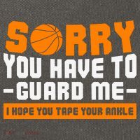 Sorry You Have To Guard Me Hope You Taped Your Ankles Funny Basketball Player Cotton Canvas Backpack