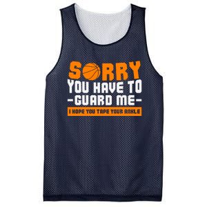 Sorry You Have To Guard Me Hope You Taped Your Ankles Funny Basketball Player Mesh Reversible Basketball Jersey Tank