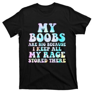 Sorry you had a bad day you can touch my boobs T-Shirt