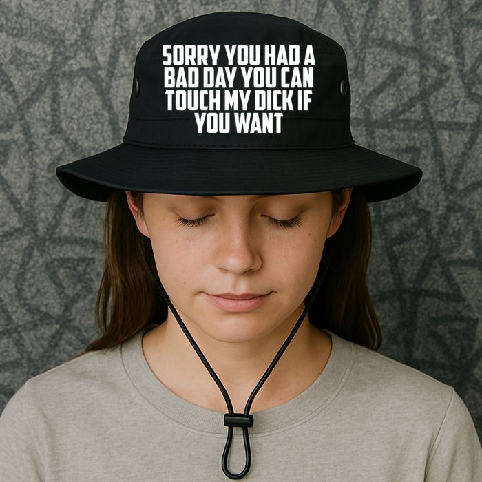 Sorry You Had A Bad Day You Can Touch If You Want Bucket Hat