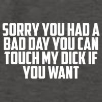 Sorry You Had A Bad Day You Can Touch If You Want Vector Backpack