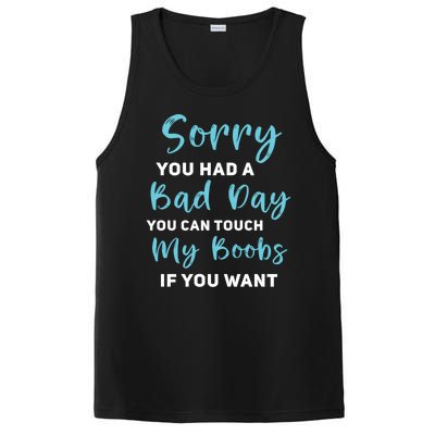 Sorry You Had A Bad Day You Can Touch My Boobs If You Want PosiCharge Competitor Tank