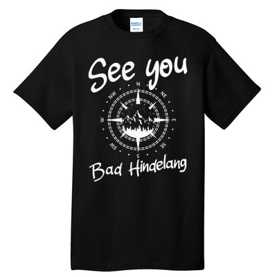 See You Hiking Bad Hindelang Germany Vacation Ski Compass Tall T-Shirt