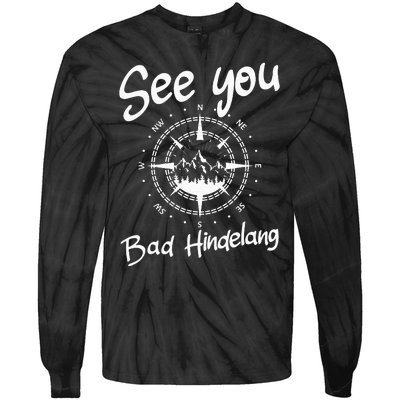 See You Hiking Bad Hindelang Germany Vacation Ski Compass Tie-Dye Long Sleeve Shirt