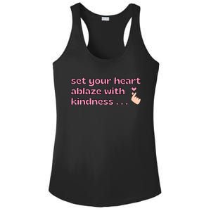 Set Your Heart Ablaze With Kindness Relaxed Fit Ladies PosiCharge Competitor Racerback Tank