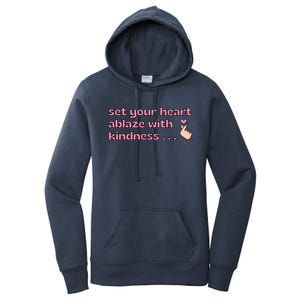 Set Your Heart Ablaze With Kindness Relaxed Fit Women's Pullover Hoodie