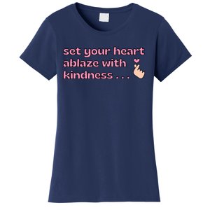 Set Your Heart Ablaze With Kindness Relaxed Fit Women's T-Shirt