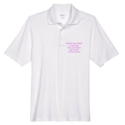 Sorry You Had A Bad Day You Can Touch My Boobs Men's Origin Performance Pique Polo