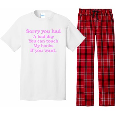 Sorry You Had A Bad Day You Can Touch My Boobs Pajama Set