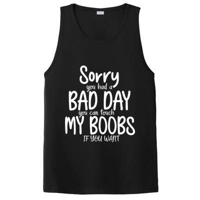 Sorry You Had A Bad Day You Can Touch My Boobs PosiCharge Competitor Tank