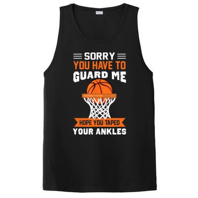 Sorry You Have To Guard Me Funny Basketball Lover PosiCharge Competitor Tank