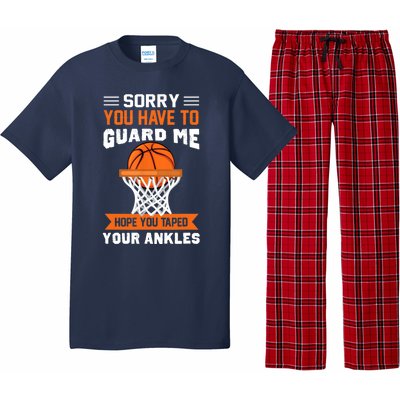 Sorry You Have To Guard Me Funny Basketball Lover Pajama Set