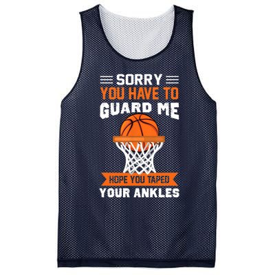 Sorry You Have To Guard Me Funny Basketball Lover Mesh Reversible Basketball Jersey Tank