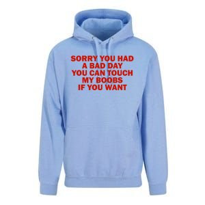 Sorry You Had A Bad Day You Can Touch My Boobs If You Want Unisex Surf Hoodie