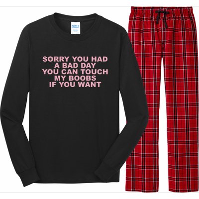 Sorry You Had A Bad Day You Can Touch My Boobs If You Want Long Sleeve Pajama Set