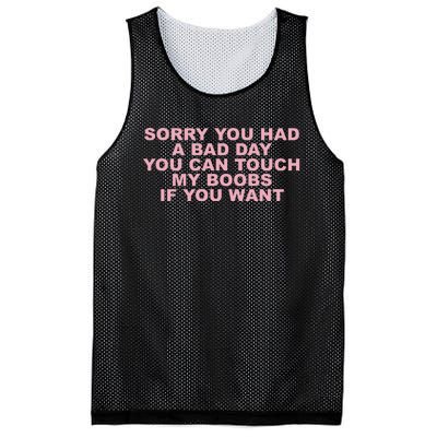 Sorry You Had A Bad Day You Can Touch My Boobs If You Want Mesh Reversible Basketball Jersey Tank