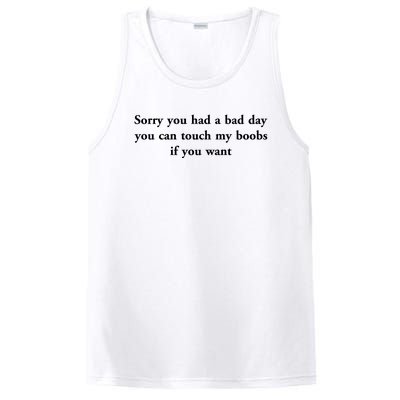 Sorry You Had A Bad Day You Can Touch My Boobs If You Want PosiCharge Competitor Tank