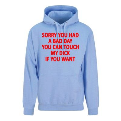 Sorry You Had A Bad Day You Can Touch My Dick If You Want Unisex Surf Hoodie