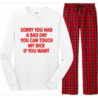 Sorry You Had A Bad Day You Can Touch My Dick If You Want Long Sleeve Pajama Set