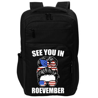 See You In Roevember Vote In November Impact Tech Backpack