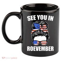 See You In Roevember Vote In November 11oz C Handle Ceramic Mug