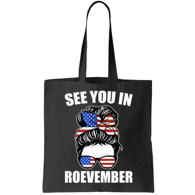 See You In Roevember Vote In November Bag