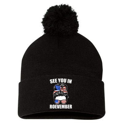 See You In Roevember Vote In November Pom Pom 12in Knit Beanie