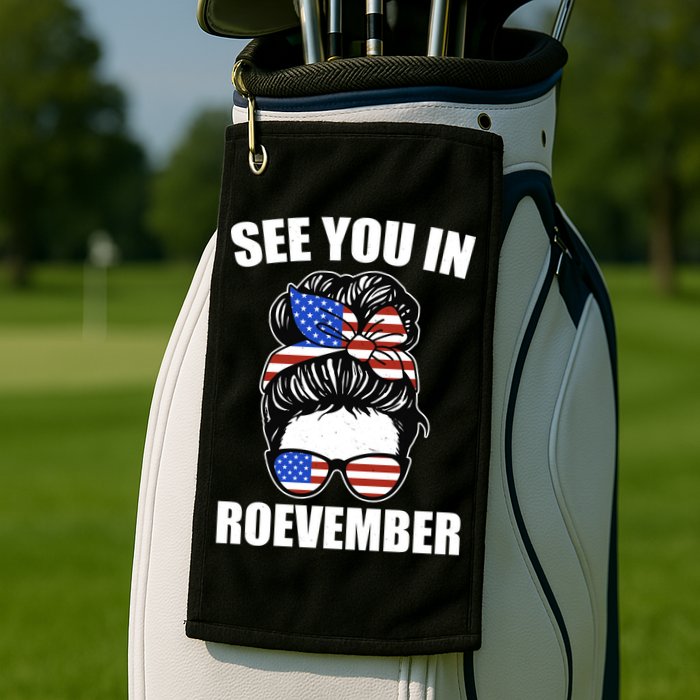 See You In Roevember Vote In November Golf Towel
