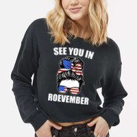 See You In Roevember Vote In November Cropped Pullover Crew