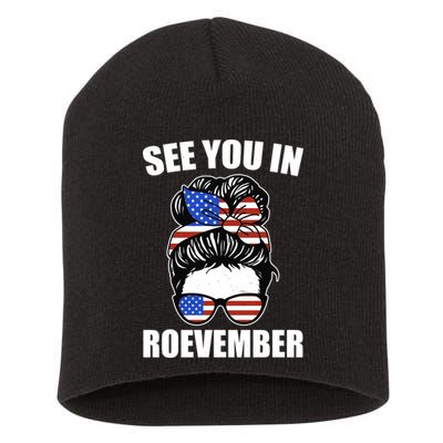 See You In Roevember Vote In November Short Acrylic Beanie