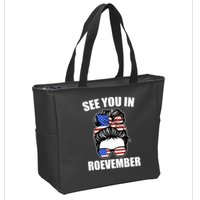 See You In Roevember Vote In November Zip Tote Bag