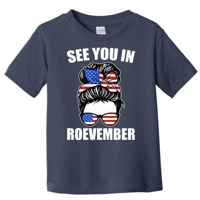 See You In Roevember Vote In November Toddler T-Shirt