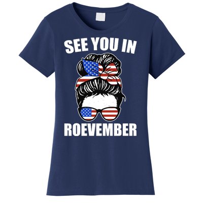 See You In Roevember Vote In November Women's T-Shirt