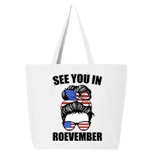 See You In Roevember Vote In November 25L Jumbo Tote