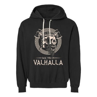 See You In Valhalla Viking Garment-Dyed Fleece Hoodie