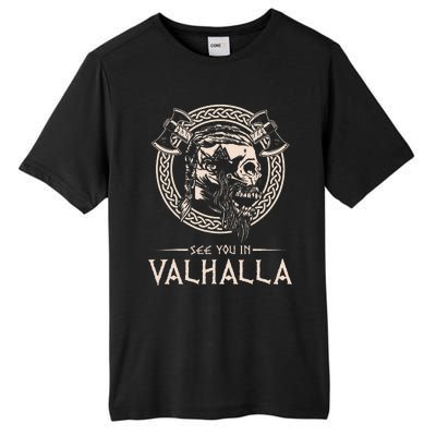 See You In Valhalla Viking Tall Fusion ChromaSoft Performance T-Shirt