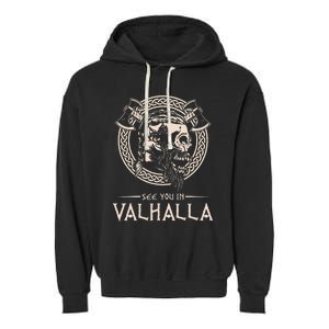 See You In Valhalla Viking Garment-Dyed Fleece Hoodie