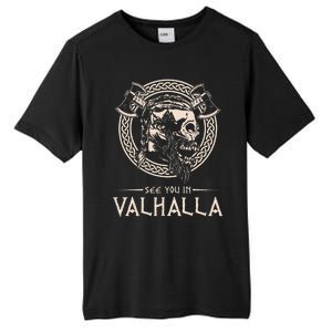 See You In Valhalla Viking Tall Fusion ChromaSoft Performance T-Shirt