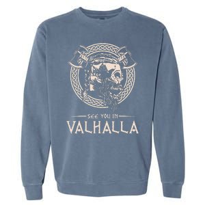 See You In Valhalla Viking Garment-Dyed Sweatshirt