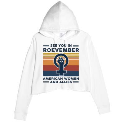 See You In Roevember American And Allies Retro Vintage Crop Fleece Hoodie