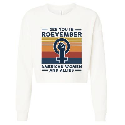 See You In Roevember American And Allies Retro Vintage Cropped Pullover Crew