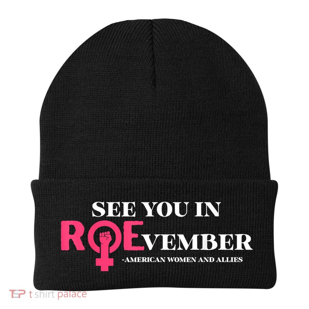 See You In ROEvember American Woman And Allies Quote Knit Cap Winter Beanie