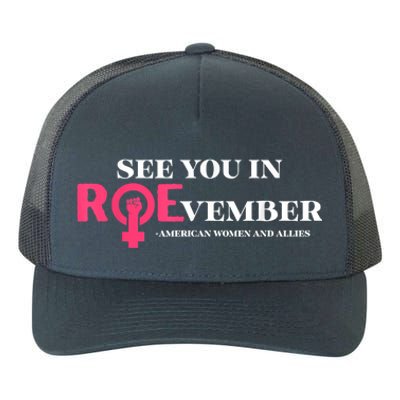 See You In ROEvember American Woman And Allies Quote Yupoong Adult 5-Panel Trucker Hat