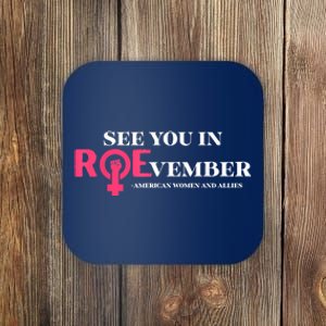 See You In ROEvember American Woman And Allies Quote Coaster