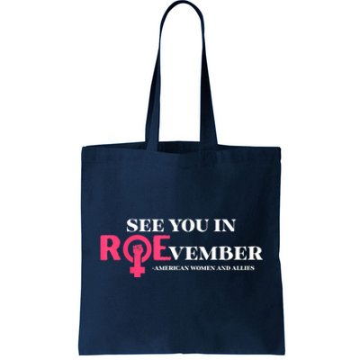 See You In ROEvember American Woman And Allies Quote Tote Bag